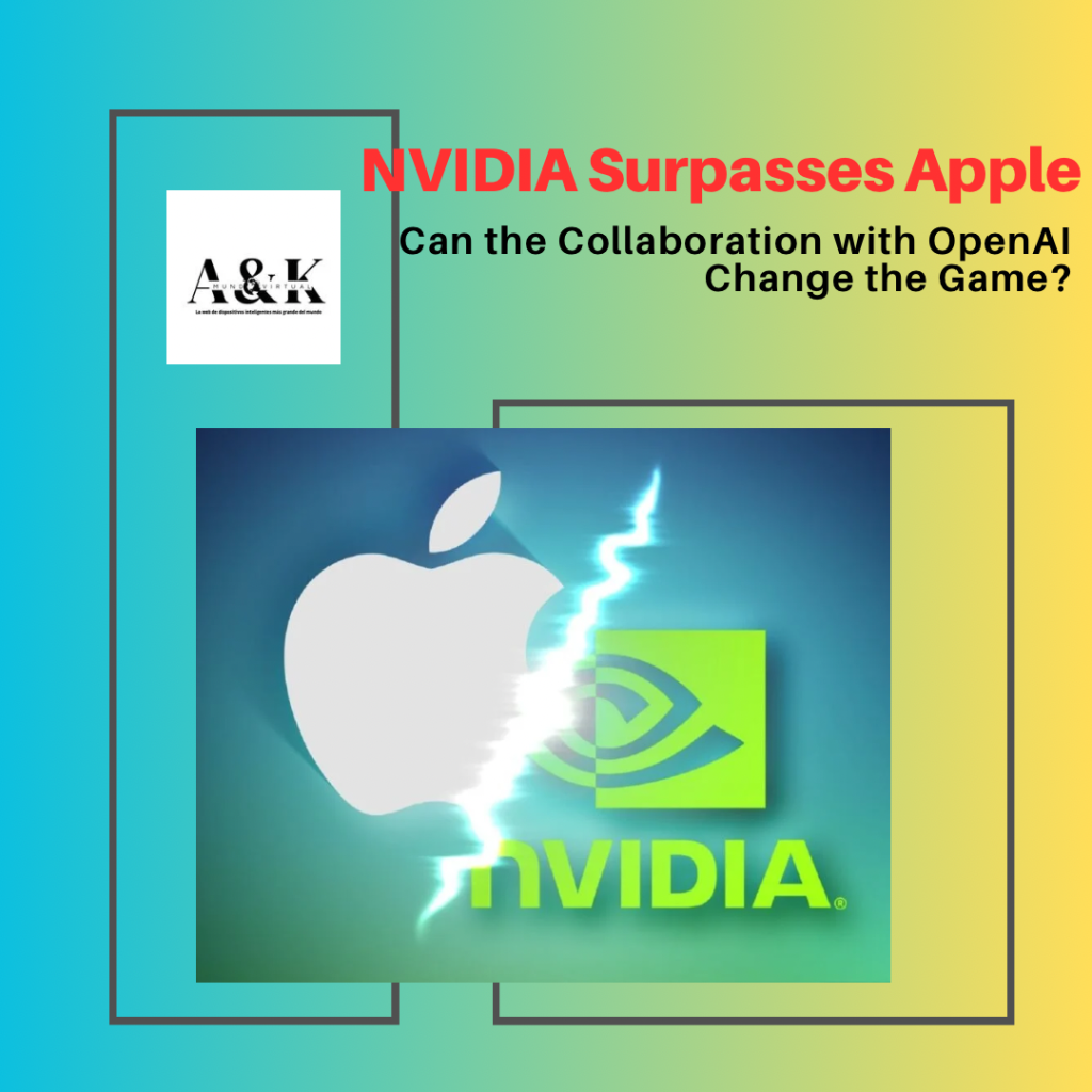 NVIDIA Surpasses Apple in Market Value: A Historic Milestone.